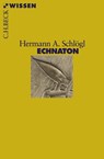 Echnaton - Hermann A. Schlögl - 9783406562419