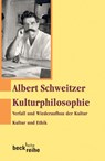 Kulturphilosophie 1 - Albert Schweitzer - 9783406563782