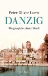 Danzig - Peter Oliver Loew - 9783406605871