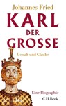 Karl der Große - Johannes Fried - 9783406652899