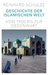 Geschichte der Islamischen Welt - Reinhard Schulze - 9783406688553