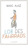 Lob des Fahrrads - Marc Augé - 9783406690280