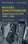 Hitlers Kunsthändler - Meike Hoffmann ; Nicola Kuhn - 9783406690945