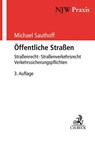 Öffentliche Straßen - Michael Sauthoff - 9783406691034
