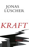 Kraft - Jonas Lüscher - 9783406705311