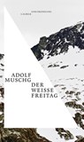 Der weiße Freitag - Adolf Muschg - 9783406706219