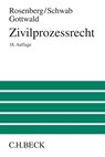 Zivilprozessrecht - Leo Rosenberg ; Karl Heinz Schwab ; Peter Gottwald - 9783406710858