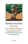 Du bist ein weiter Baum - Barbara Senckel - 9783406711220