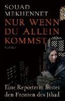 Nur wenn du allein kommst - MEKHENNET,  Souad - 9783406711671