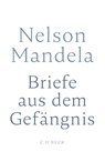 Briefe aus dem Gefängnis - Nelson Mandela - 9783406718342