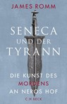Seneca und der Tyrann - James Romm - 9783406718762