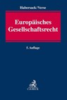 Europäisches Gesellschaftsrecht - Mathias Habersack ; Dirk A. Verse - 9783406719448