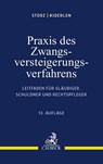 Praxis des Zwangsversteigerungsverfahrens - Karl-Alfred Storz ; Bernd Kiderlen - 9783406719974