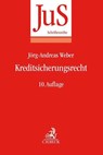 Kreditsicherungsrecht - Jörg-Andreas Weber ; Hansjörg Weber - 9783406723995