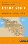 Der Kaukasus - Marie-Carin von Gumppenberg ; Udo Steinbach - 9783406725753