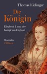 Die Königin - Thomas Kielinger - 9783406732379