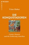 Die Konquistadoren - Vitus Huber - 9783406734298