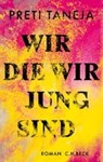 Wir, die wir jung sind - TANEJA,  Preti - 9783406734472