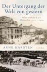 Der Untergang der Welt von gestern - Arne Karsten - 9783406735127