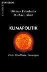 Klimapolitik - Ottmar Edenhofer ; Michael Jakob - 9783406736155