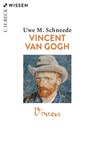 Vincent van Gogh - Uwe M. Schneede - 9783406736490