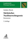 Sächsisches Nachbarrechtsgesetz - Heinrich Schäfer ; Andreas Reich - 9783406737459