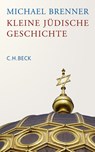 Kleine jüdische Geschichte - Michael Brenner - 9783406737671