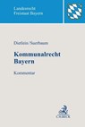 Kommunalrecht Bayern - Johannes Dietlein ; Joachim Suerbaum - 9783406747540