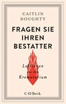 Fragen Sie Ihren Bestatter - Caitlin Doughty - 9783406748905