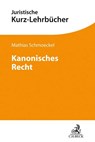 Kanonisches Recht - Mathias Schmoeckel - 9783406749100