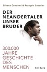 Der Neandertaler, unser Bruder - Silvana Condemi ; François Savatier - 9783406750762