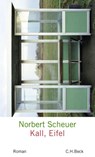 Kall, Eifel - Norbert Scheuer - 9783406753251
