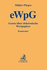 Gesetz über elektronische Wertpapiere (eWpG) - Michael F. Müller ; Christian Pieper - 9783406762741
