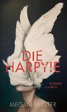 Die Harpyie - Megan Hunter - 9783406766633