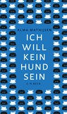 Ich will kein Hund sein - Alma Mathijsen - 9783406768477