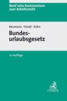 Bundesurlaubsgesetz - Dirk Neumann ; Thomas Kühn ; Martin Fenski - 9783406768842