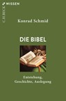 Die Bibel - Konrad Schmid - 9783406773044