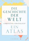 Die Geschichte der Welt - GRATALOUP,  Christian - 9783406773457