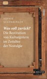 Was soll zurück? - Sophie Schönberger - 9783406776878