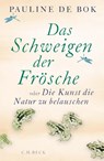 Das Schweigen der Frösche - Pauline de Bok - 9783406781872