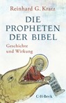 Die Propheten der Bibel - Reinhard Gregor Kratz - 9783406781902