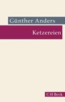 Ketzereien - Günther Anders - 9783406782206