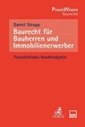 Baurecht für Bauherren und Immobilienerwerber - Daniel Strupp - 9783406788901