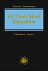 EU Trade Mark Regulation (EUTMR) - Ulrich Hildebrandt ; Olaf Sosnitza - 9783406789984