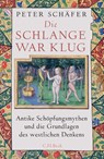 Die Schlange war klug - Peter Schäfer - 9783406790423