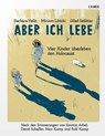 Aber ich lebe - Barbara Yelin ; Miriam Libicki ; Gilad Seliktar - 9783406790454