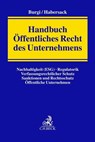 Öffentliches Recht des Unternehmens - Martin Burgi ; Mathias Habersack - 9783406790973