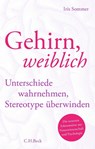 Gehirn, weiblich - Iris Sommer - 9783406792137