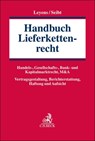 Handbuch Lieferkettenrecht - Patrick C. Leyens ; Christoph H. Seibt - 9783406795718