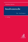 Insolvenzrecht für Anfänger - Matthias Becker - 9783406801686